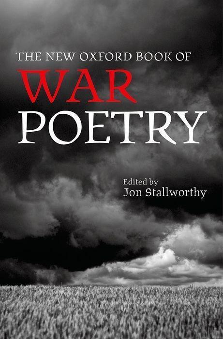 Cover: 9780198704478 | The New Oxford Book of War Poetry | Oxford Books of Prose & Verse