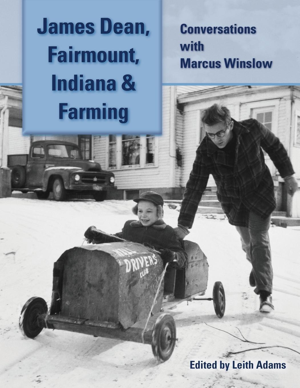 Cover: 9781629337814 | James Dean, Fairmount, Indiana &amp; Farming | Marcus Winslow | Buch
