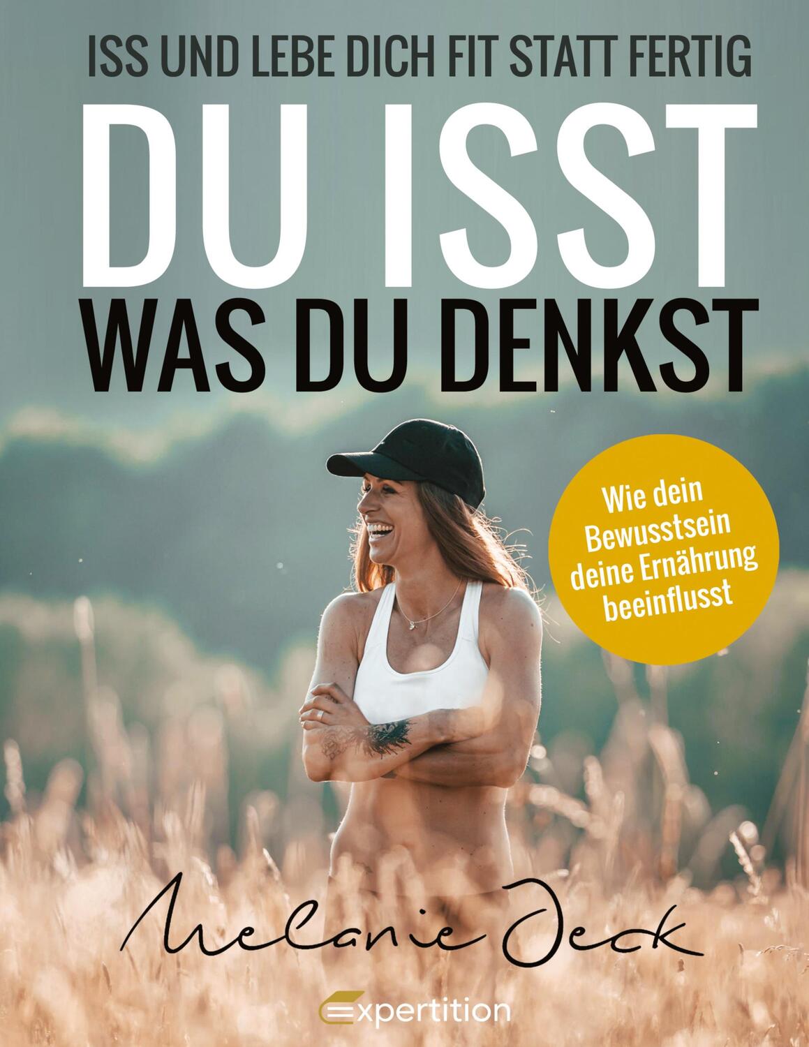 Cover: 9783910236028 | Du isst, was du denkst | Melanie Jeck | Buch | Deutsch | 2022