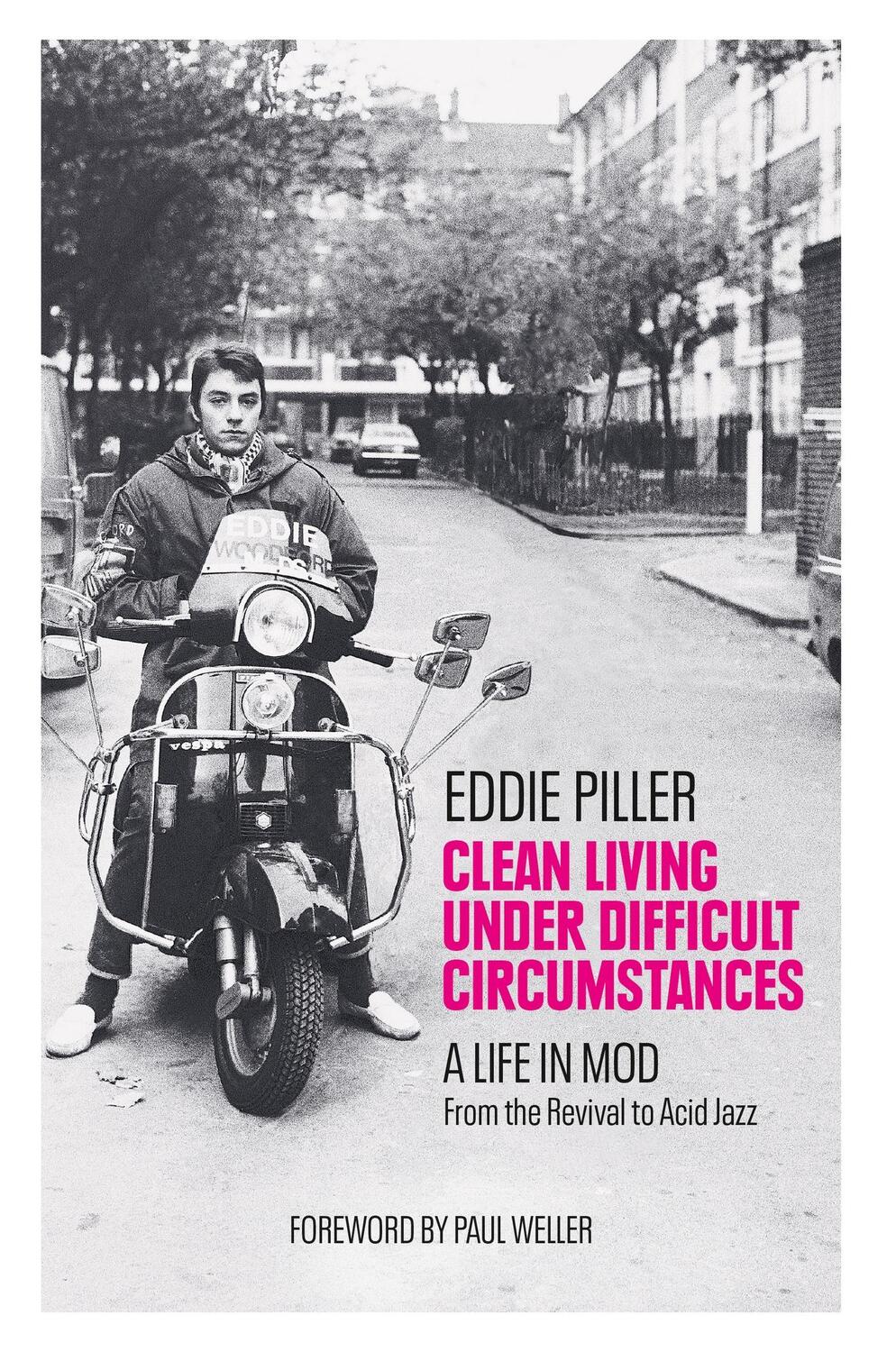 Cover: 9781800960596 | Clean Living Under Difficult Circumstances | Eddie Piller | Buch