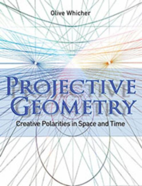 Cover: 9781855843790 | Projective Geometry | Creative Polarities in Space and Time | Whicher
