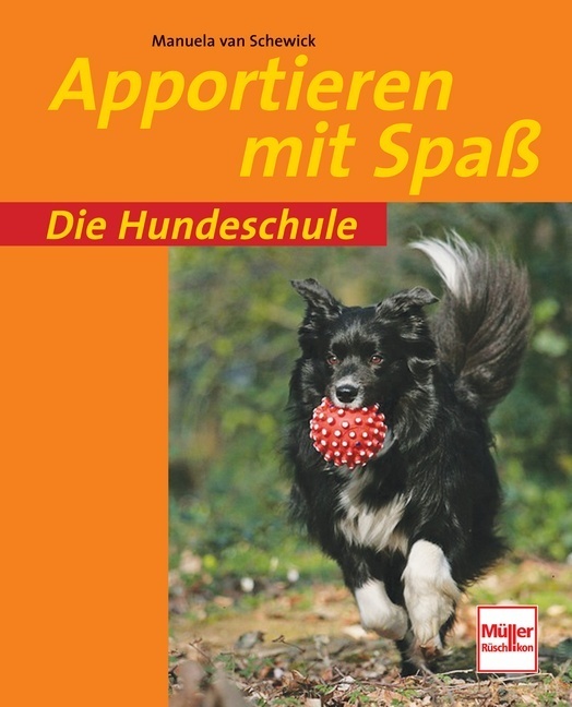 Cover: 9783275017546 | Apportieren mit Spaß | Manuela van Schewick | Taschenbuch | 96 S.