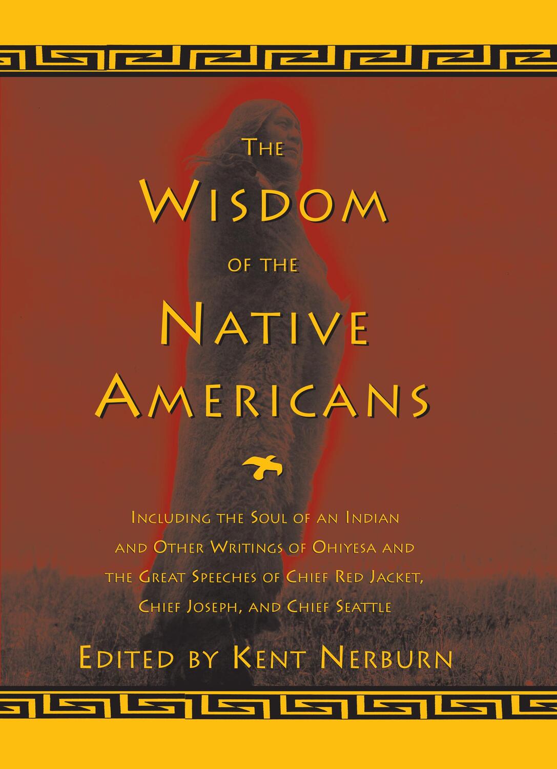 Cover: 9781577310792 | The Wisdom of the Native Americans | Kent Nerburn | Buch | Gebunden