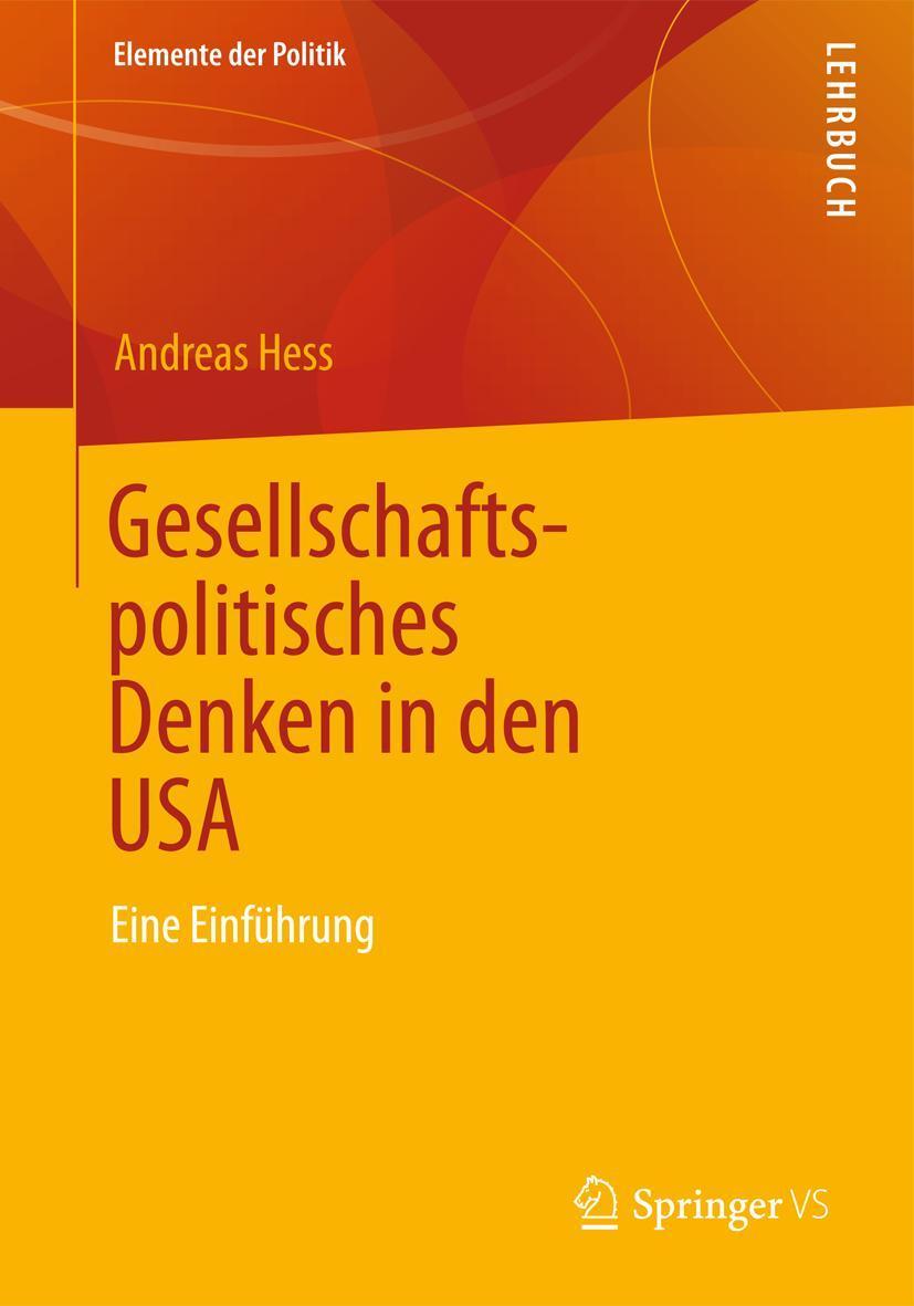 Cover: 9783531194707 | Gesellschaftspolitisches Denken in den USA | Eine Einführung | Hess