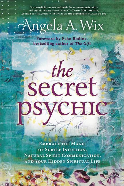 Cover: 9780738766089 | The Secret Psychic | Angela A Wix | Taschenbuch | Englisch | 2022