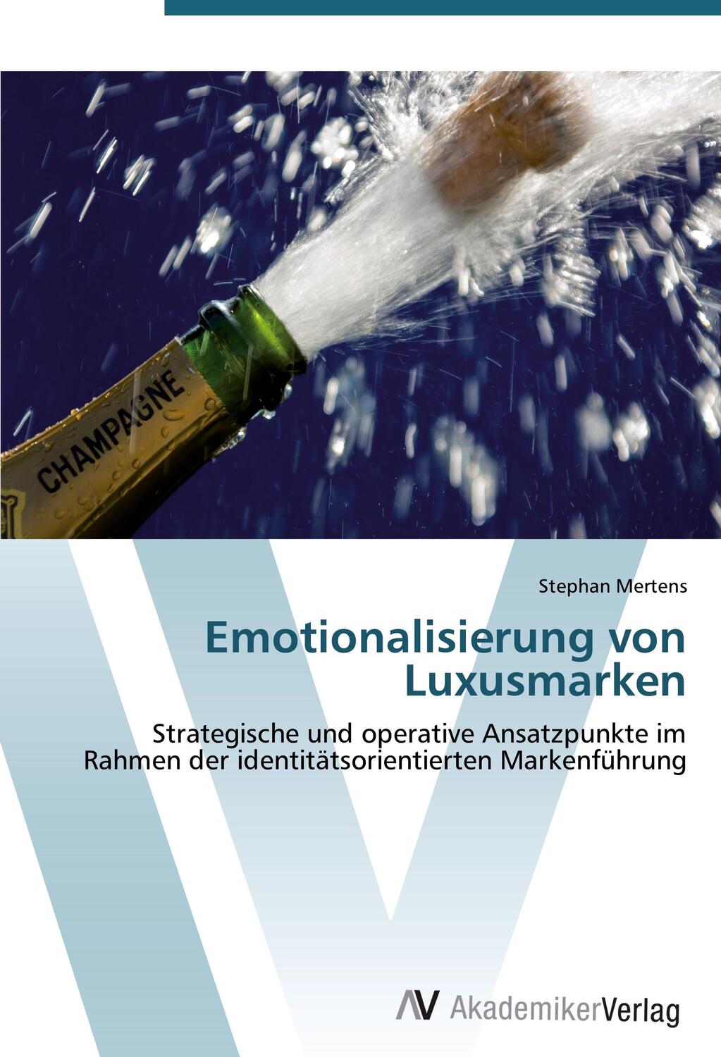 Cover: 9783639430516 | Emotionalisierung von Luxusmarken | Stephan Mertens | Taschenbuch