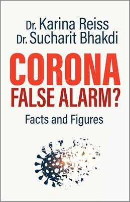 Cover: 9781645020578 | Corona, False Alarm? | Facts and Figures | Karina, Ph.D. Reiss (u. a.)