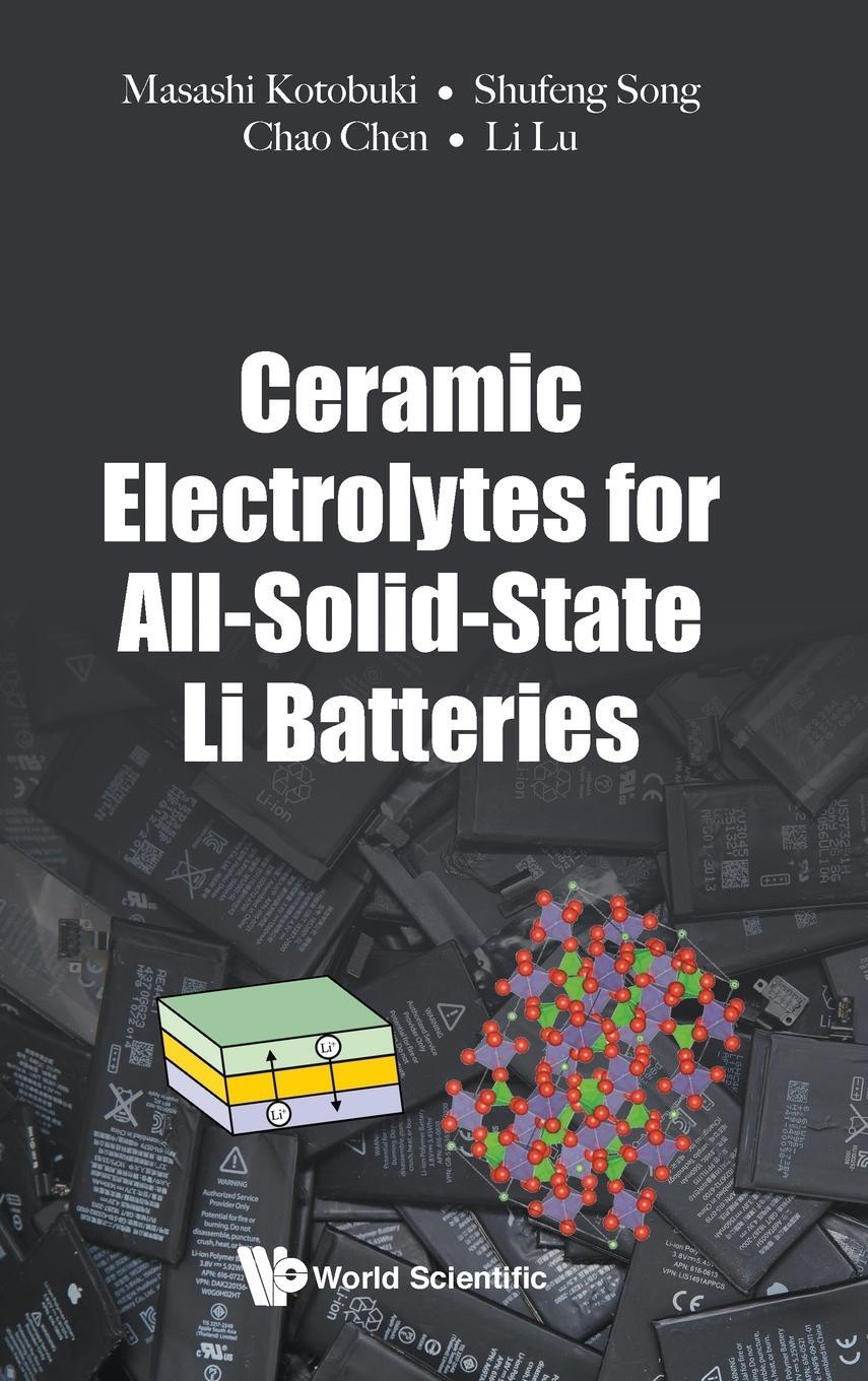 Cover: 9789813233881 | Ceramic Electrolytes for All-Solid-State Li Batteries | Buch | 2018