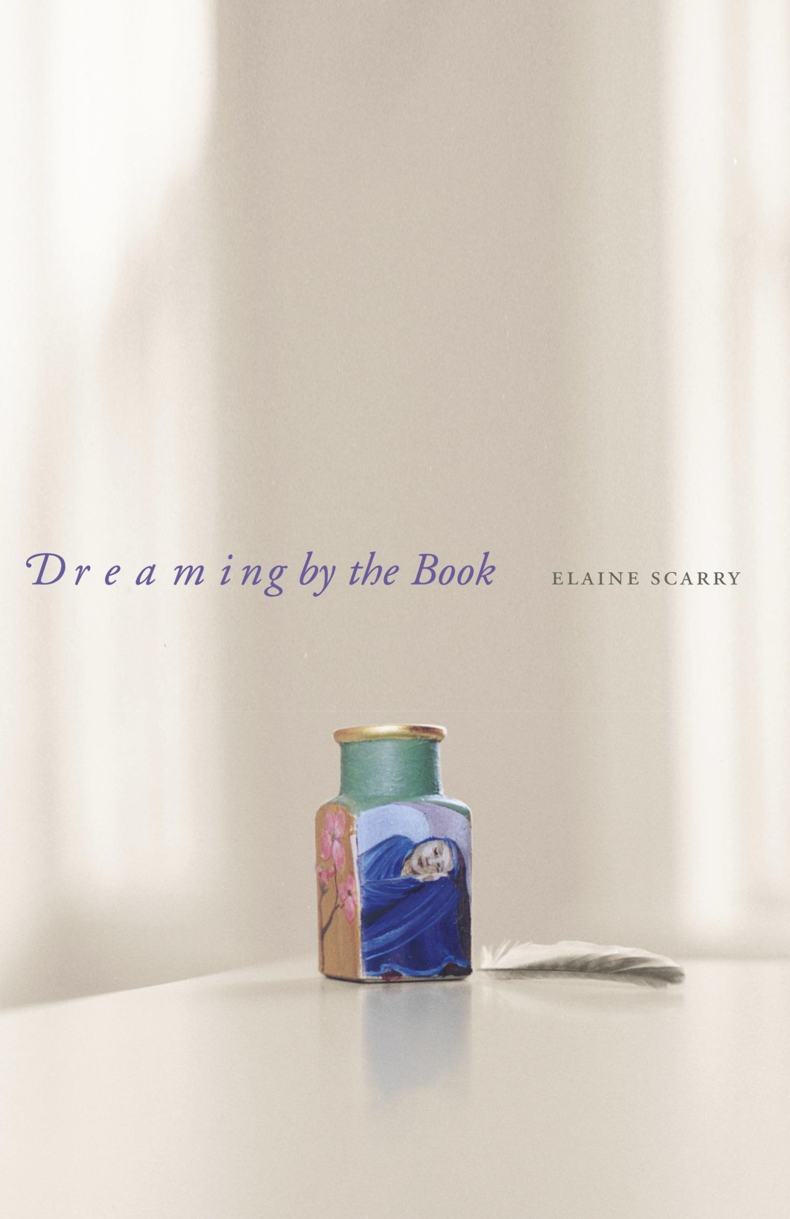 Cover: 9780691070766 | Dreaming by the Book | Elaine Scarry | Taschenbuch | Englisch | 2001