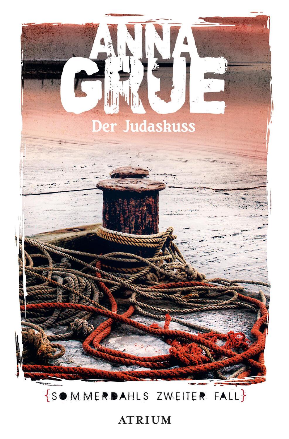 Cover: 9783038821267 | Der Judaskuss | Sommerdahls zweiter Fall | Anna Grue | Taschenbuch