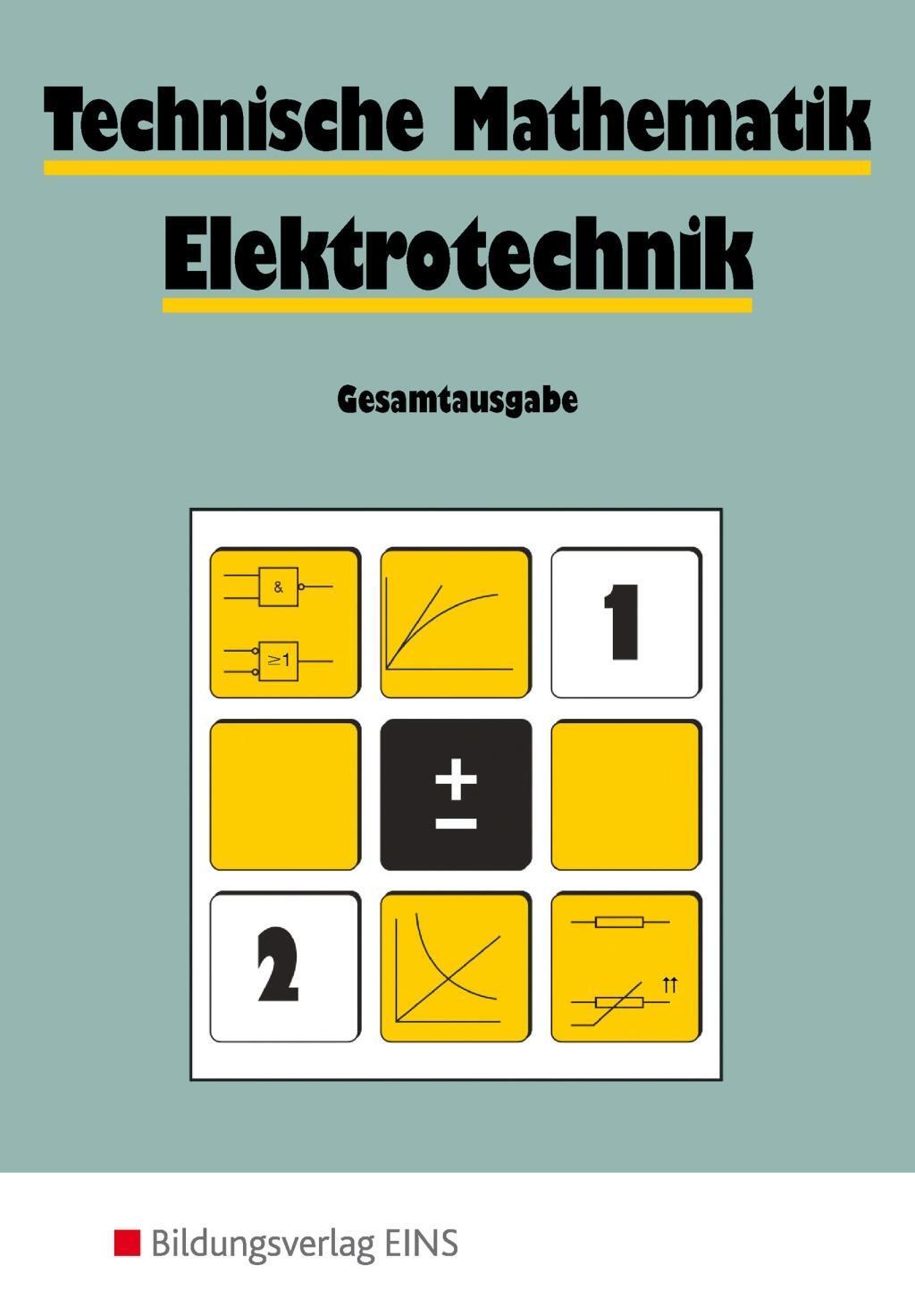 Cover: 9783427040309 | Technische Mathematik. Elektrotechnik. Gesamtausgabe | Auer (u. a.)