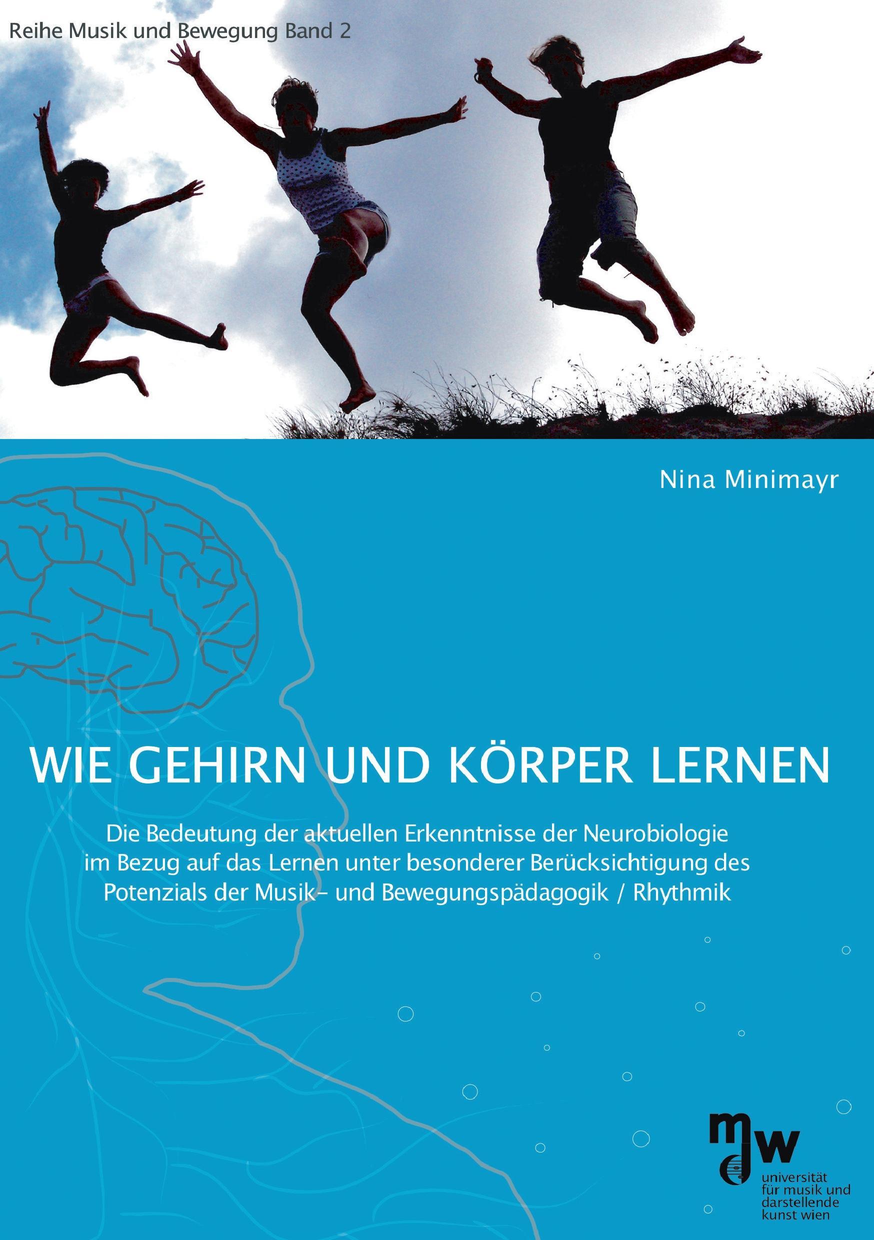 Cover: 9783868705119 | Wie Gehirn und Körper lernen | Nina Minimayr | Taschenbuch | Paperback