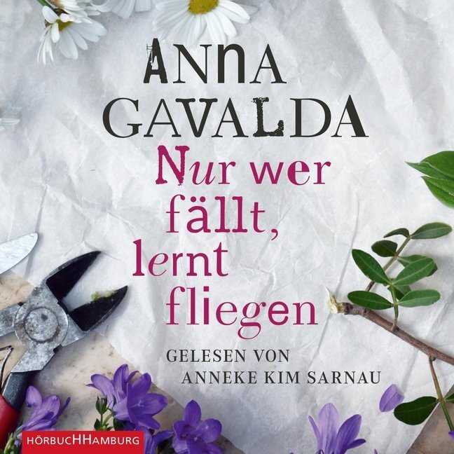 Cover: 9783899038415 | Nur wer fällt, lernt fliegen, 4 Audio-CD | 4 CDs | Anna Gavalda | CD