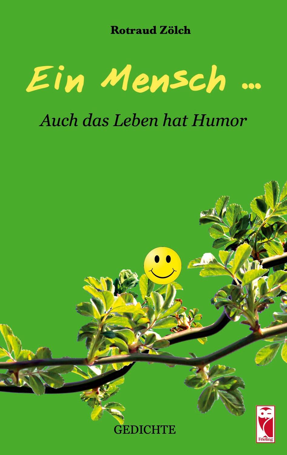 Cover: 9783828037670 | Ein Mensch ... | Auch das Leben hat Humor | Rotraud Zölch | Buch