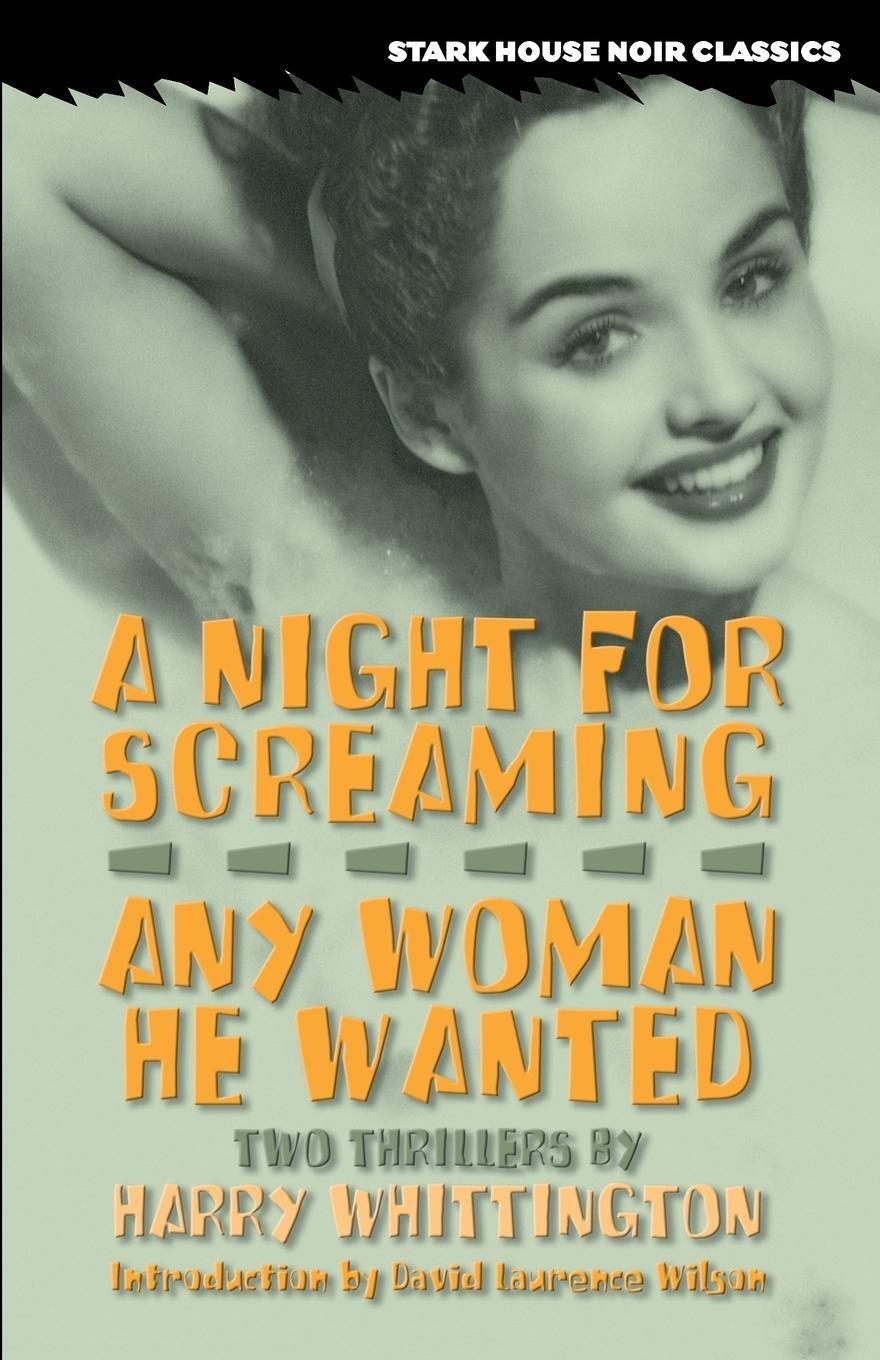 Cover: 9781933586083 | A Night for Screaming / Any Woman He Wanted | Harry Whittington | Buch