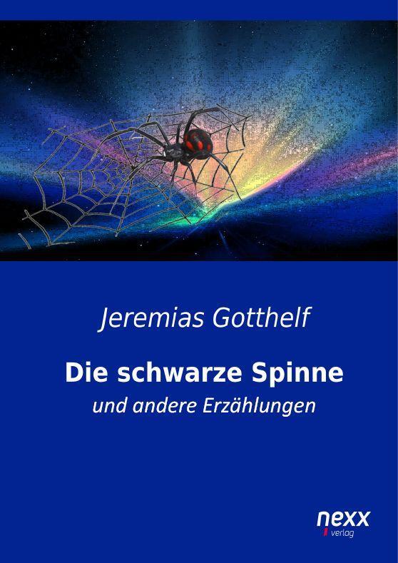 Cover: 9783958702424 | Die schwarze Spinne | und andere Erzählungen | Jeremias Gotthelf