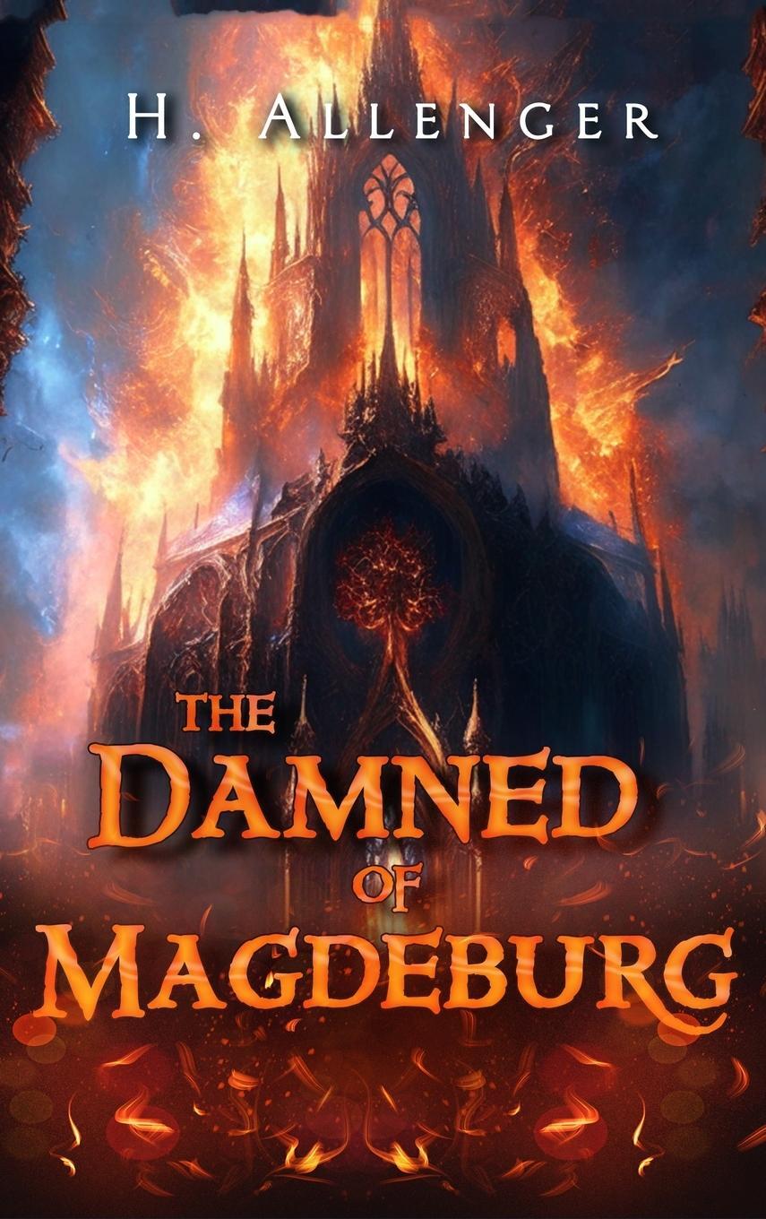 Cover: 9781962313186 | The Damned of Magdeburg | H. Allenger | Buch | Englisch | 2023