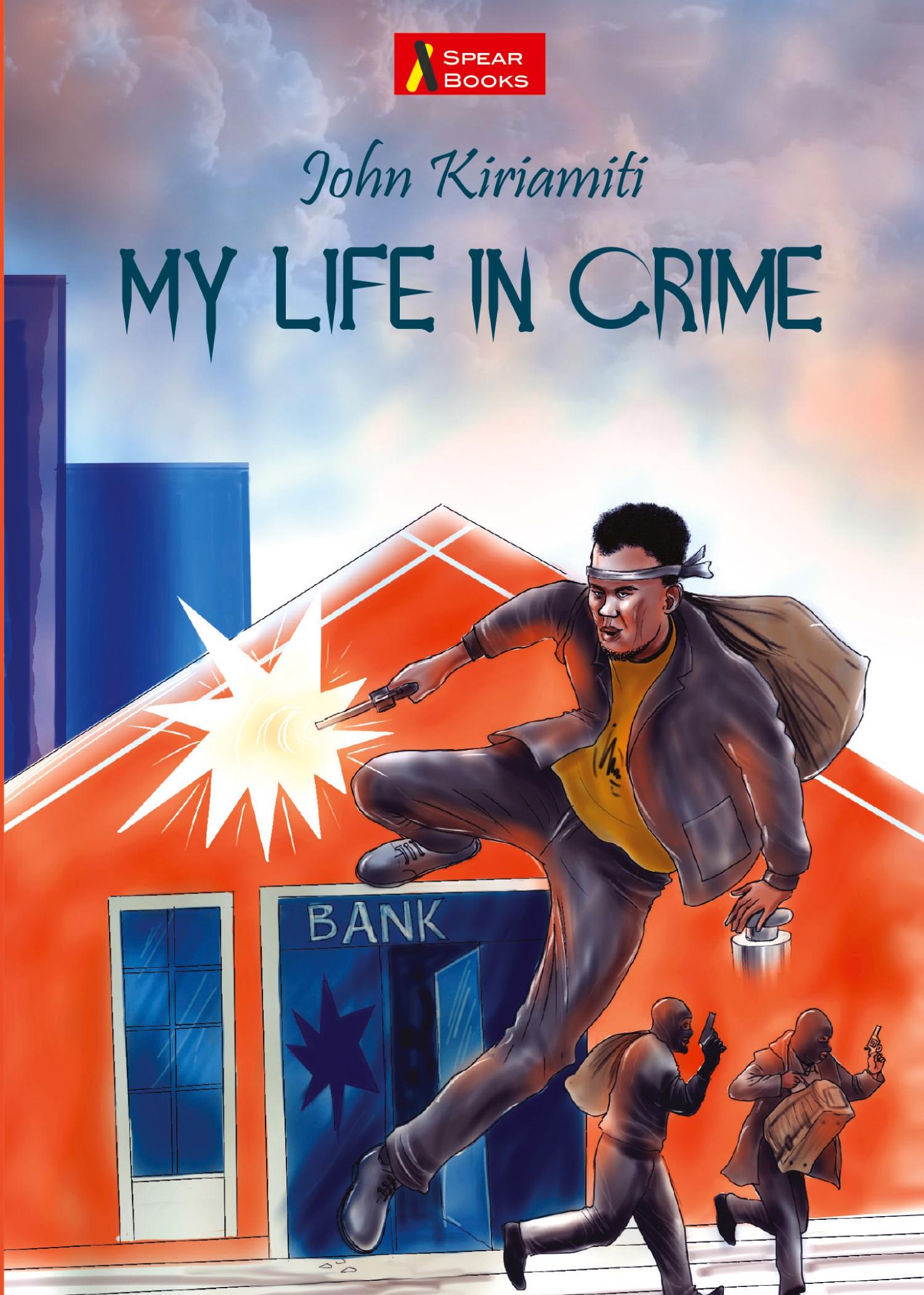 Cover: 9789966461926 | My Life in Crime | John Kiriamiti | Taschenbuch | Englisch | 1989