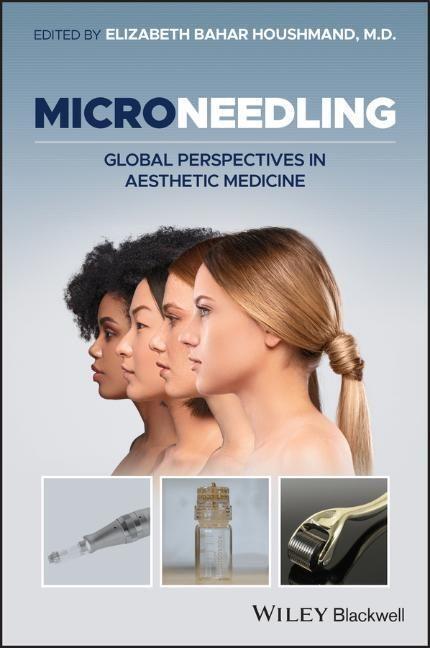 Cover: 9781119431923 | Microneedling | Global Perspectives in Aesthetic Medicine | Houshmand