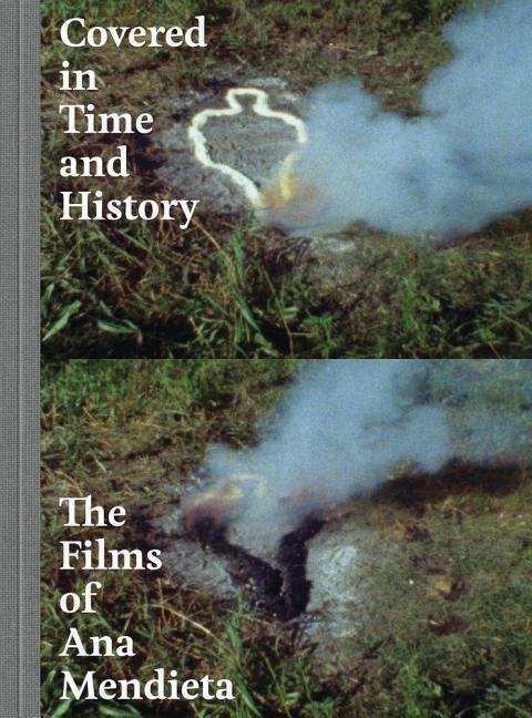 Cover: 9780520288010 | Covered in Time and History | The Films of Ana Mendieta | Buch | 2015