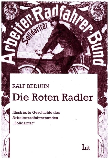 Cover: 9783886600809 | Die Roten Radler | Ralf Beduhn | Taschenbuch | Deutsch | 2021 | LIT