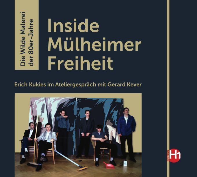 Cover: 9783943007329 | Inside Mülheimer Freiheit | Die Wilde Malerei der 80er-Jahre | Kukies