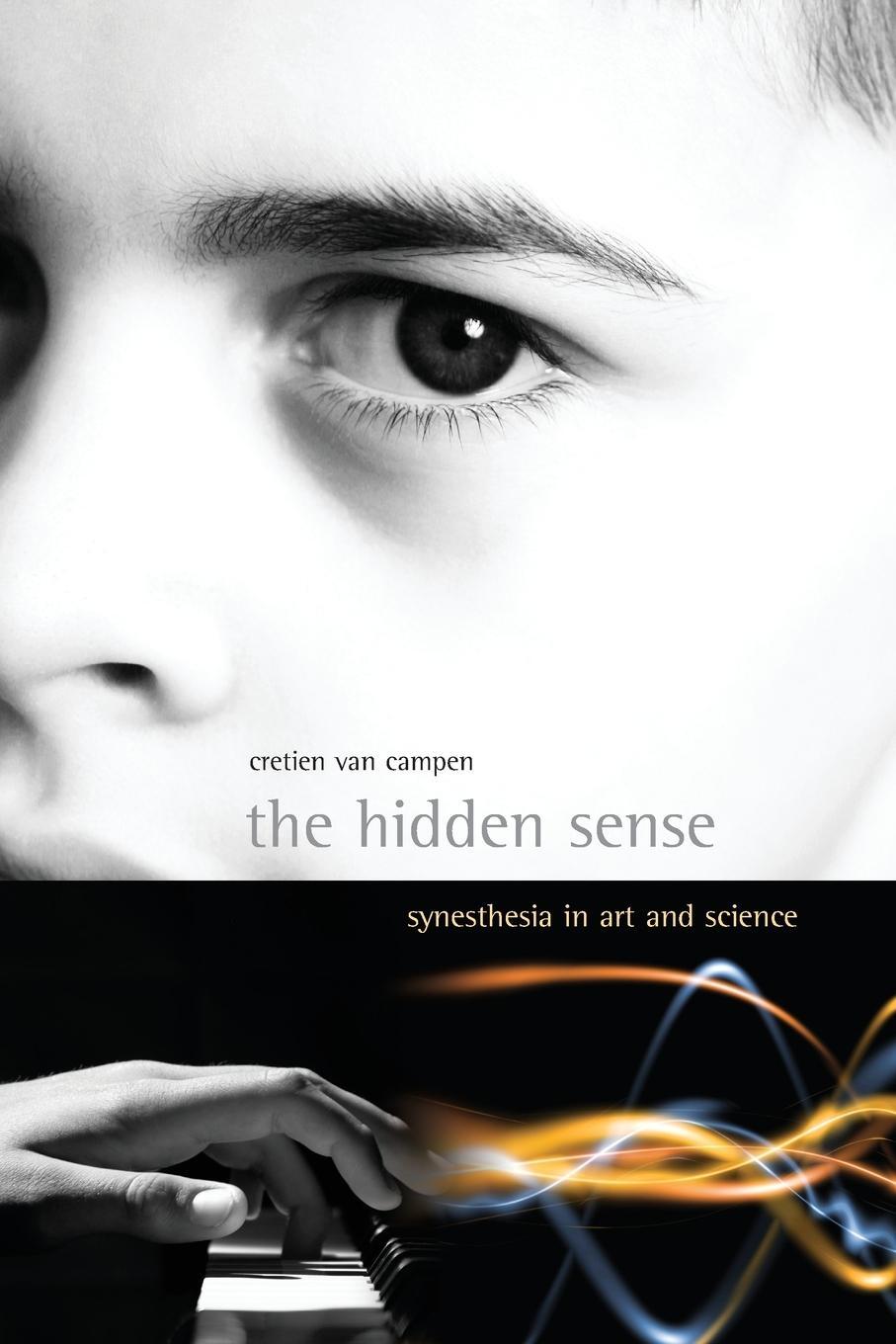 Cover: 9780262514071 | The Hidden Sense | Synesthesia in Art and Science | Cretien van Campen