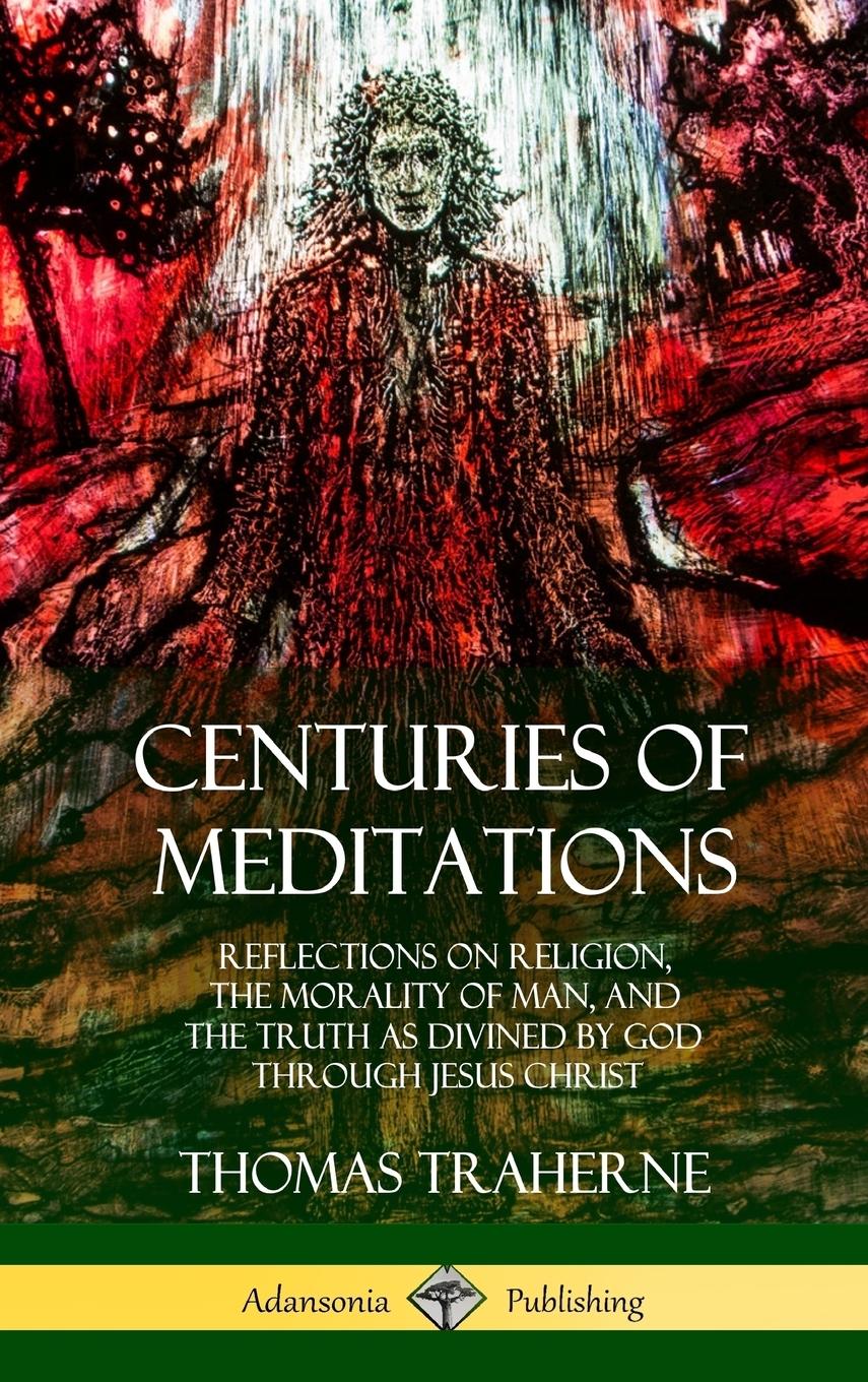 Cover: 9780359010165 | Centuries of Meditations | Thomas Traherne (u. a.) | Buch | Englisch