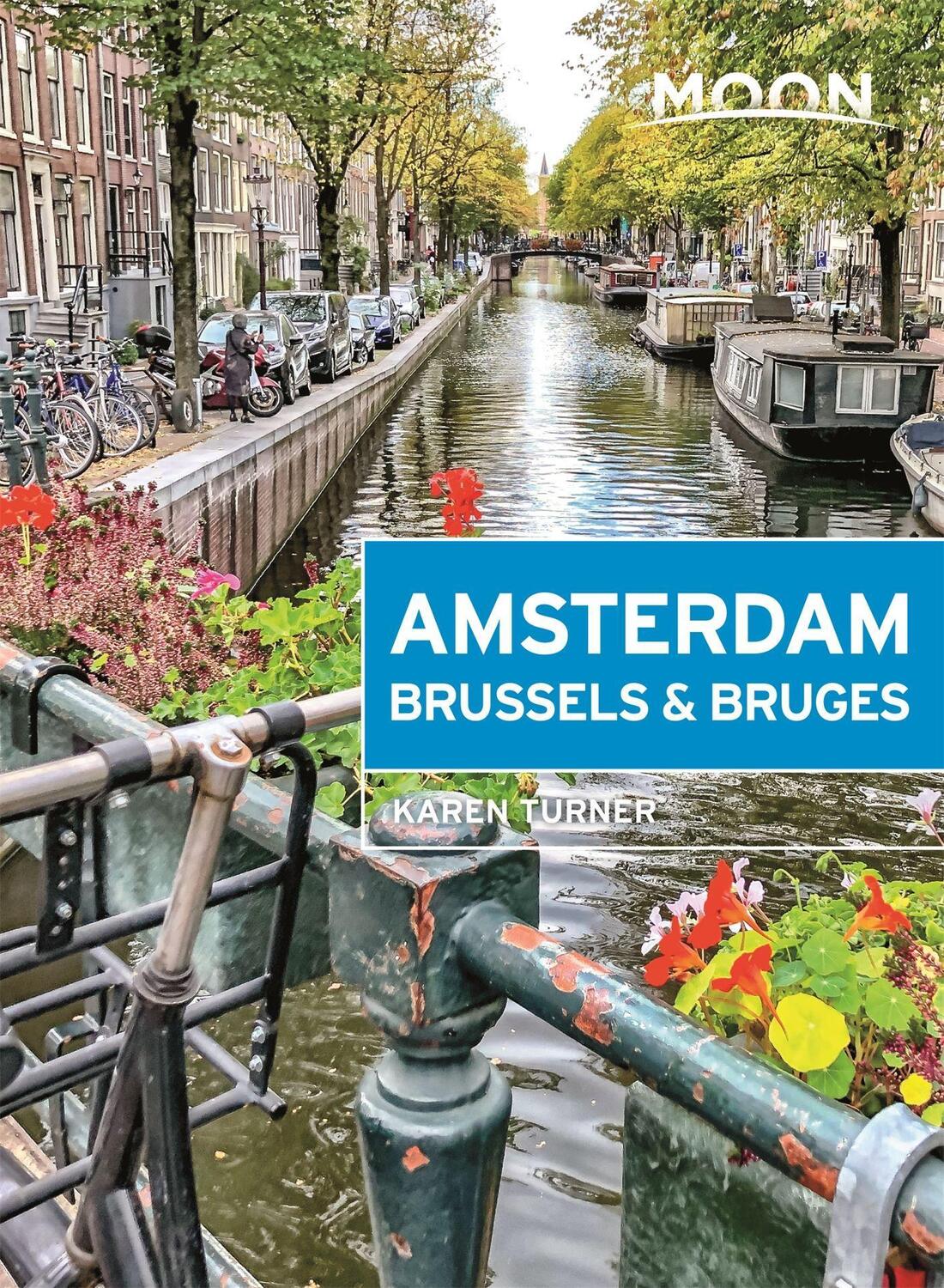 Cover: 9781640494268 | Moon Amsterdam, Brussels & Bruges | Karen Turner | Taschenbuch | 2022