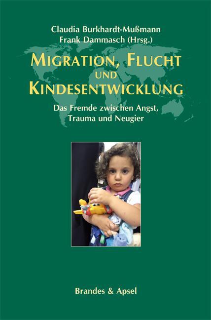 Cover: 9783955581695 | Migration, Flucht und Kindesentwicklung | Burkhardt-Mußmann (u. a.)