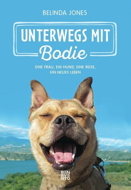 Cover: 9783710900358 | Unterwegs mit Bodie | Eine Frau, ein Hund, eine Reise, ein neues Leben