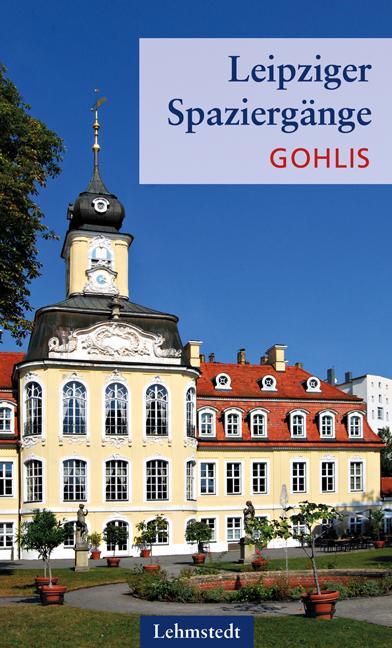Cover: 9783957971555 | Leipziger Spaziergänge | Gohlis | Heinz Peter Brogiato | Taschenbuch