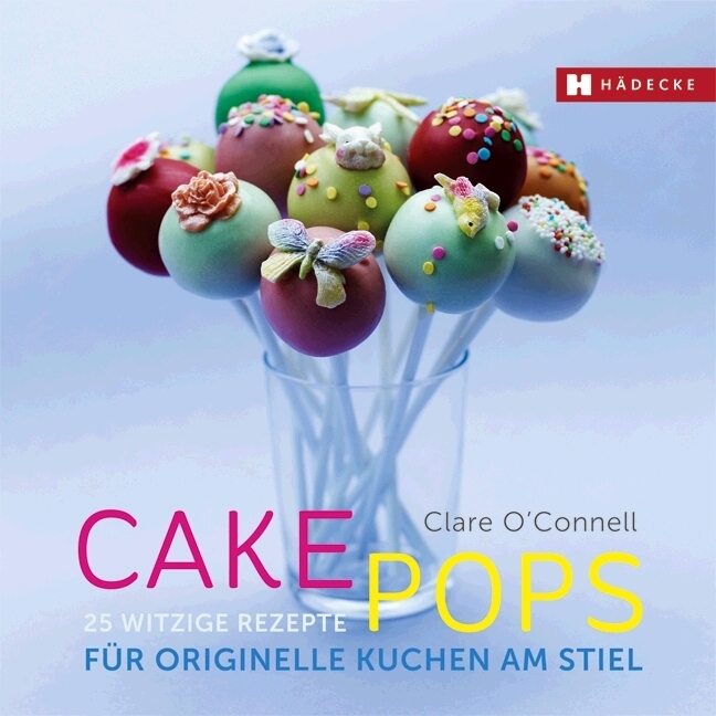 Cover: 9783775005975 | CakePops | 25 witzige Rezepte für originelle Kuchen am Stiel | Buch