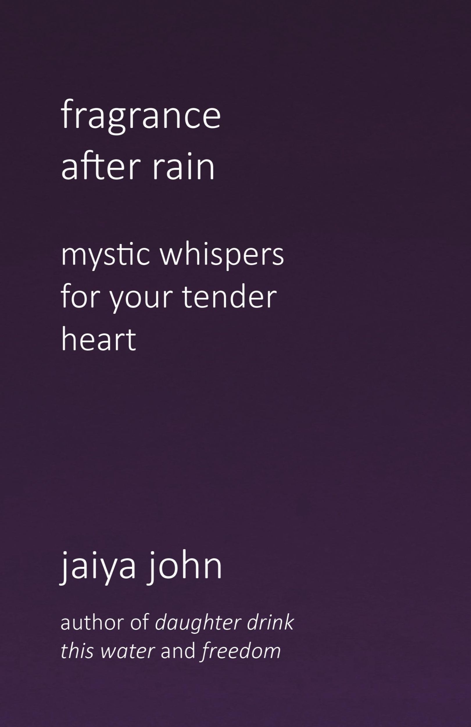 Cover: 9780998780269 | Fragrance After Rain | Jaiya John | Taschenbuch | Englisch | 2021