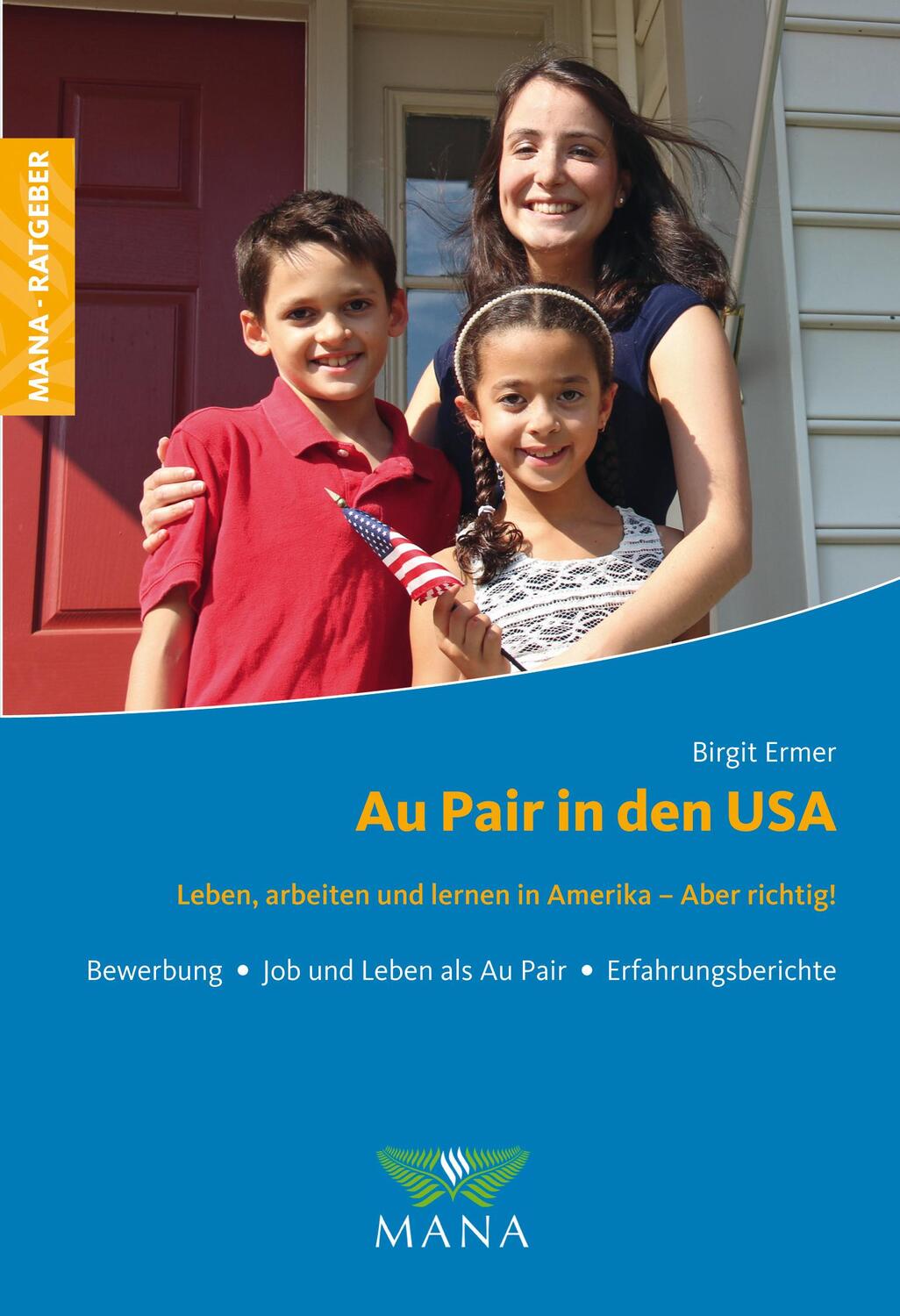 Cover: 9783955030858 | Au Pair in den USA | Birgit Ermer | Taschenbuch | Deutsch | 2017