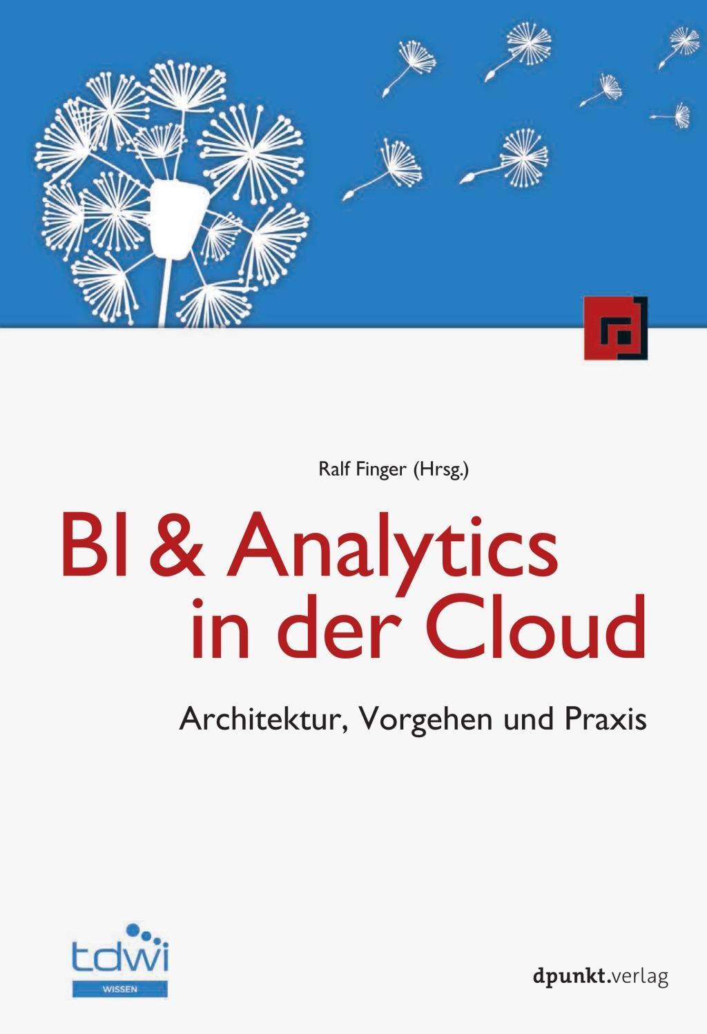 Cover: 9783864905919 | BI &amp; Analytics in der Cloud | Buch | XVI | Deutsch | 2018