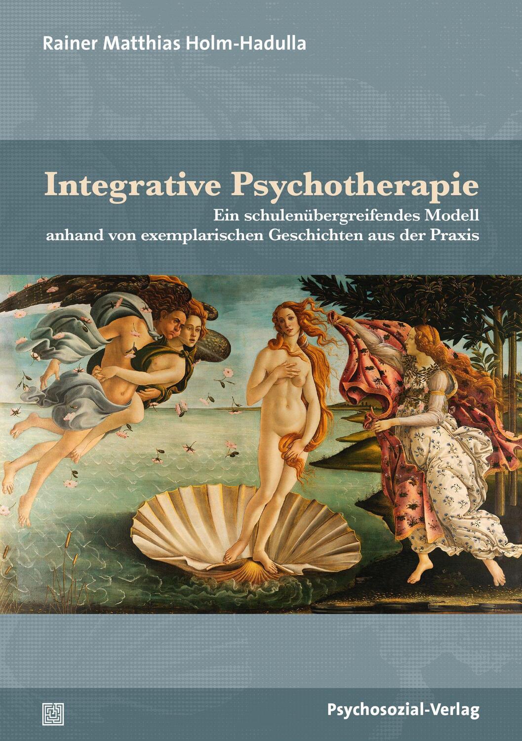 Cover: 9783837930573 | Integrative Psychotherapie | Rainer Matthias Holm-Hadulla | Buch