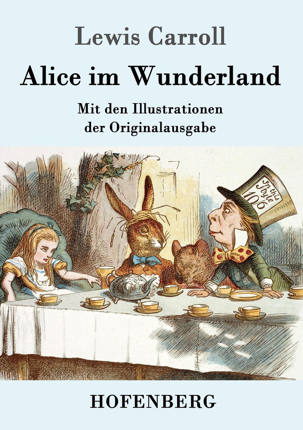 Cover: 9783861996248 | Alice im Wunderland | Lewis Carroll | Taschenbuch | 2016 | Hofenberg
