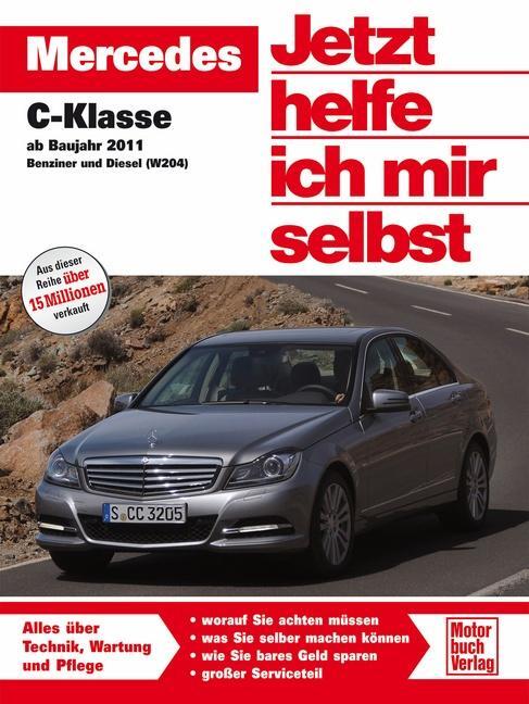 Cover: 9783613038356 | Mercedes C-Klasse ab Baujahr 2011 | Benziner und Diesel | Dieter Korp