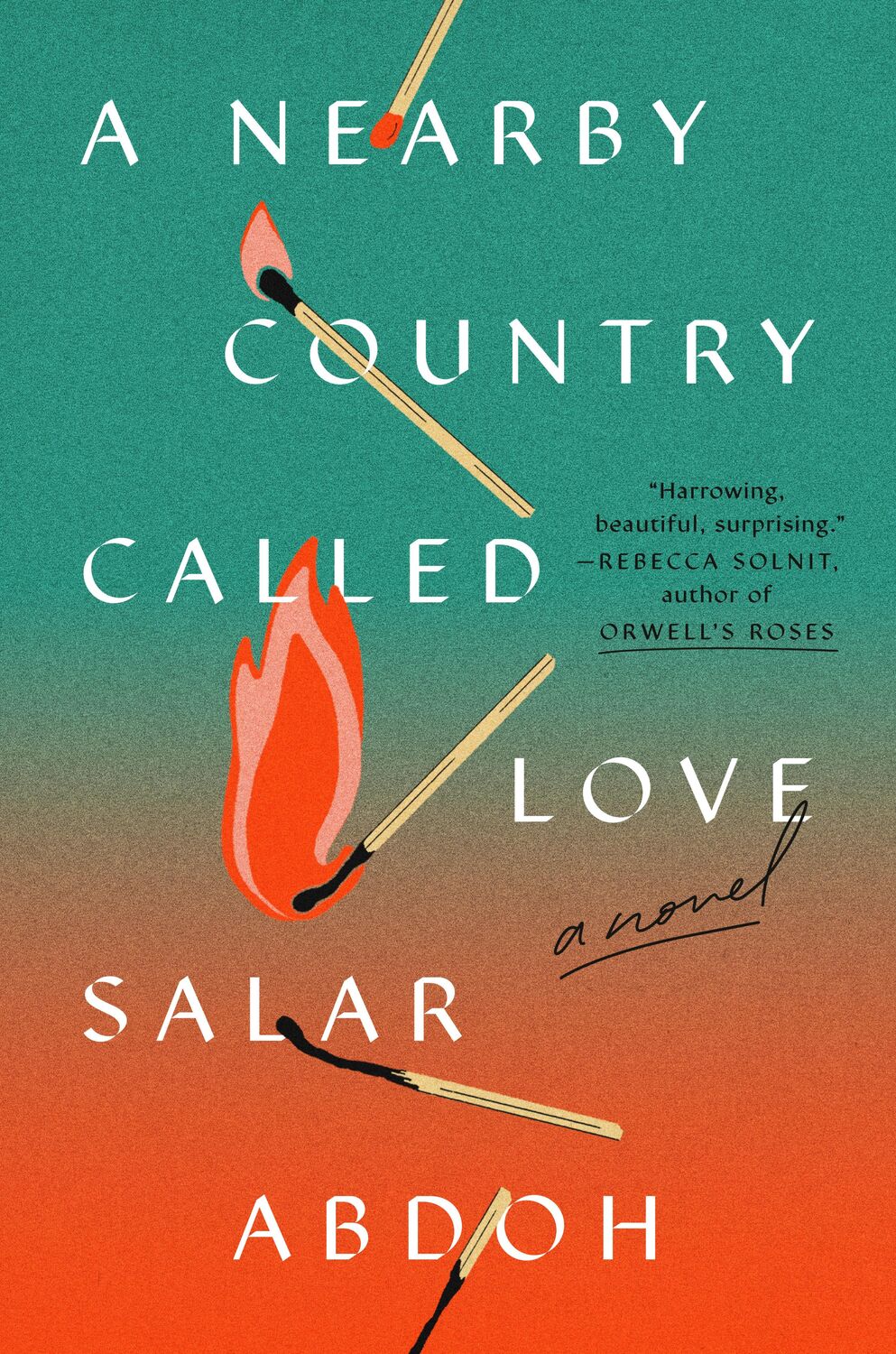 Cover: 9780593653906 | A Nearby Country Called Love | A Novel | Salar Abdoh | Buch | Englisch