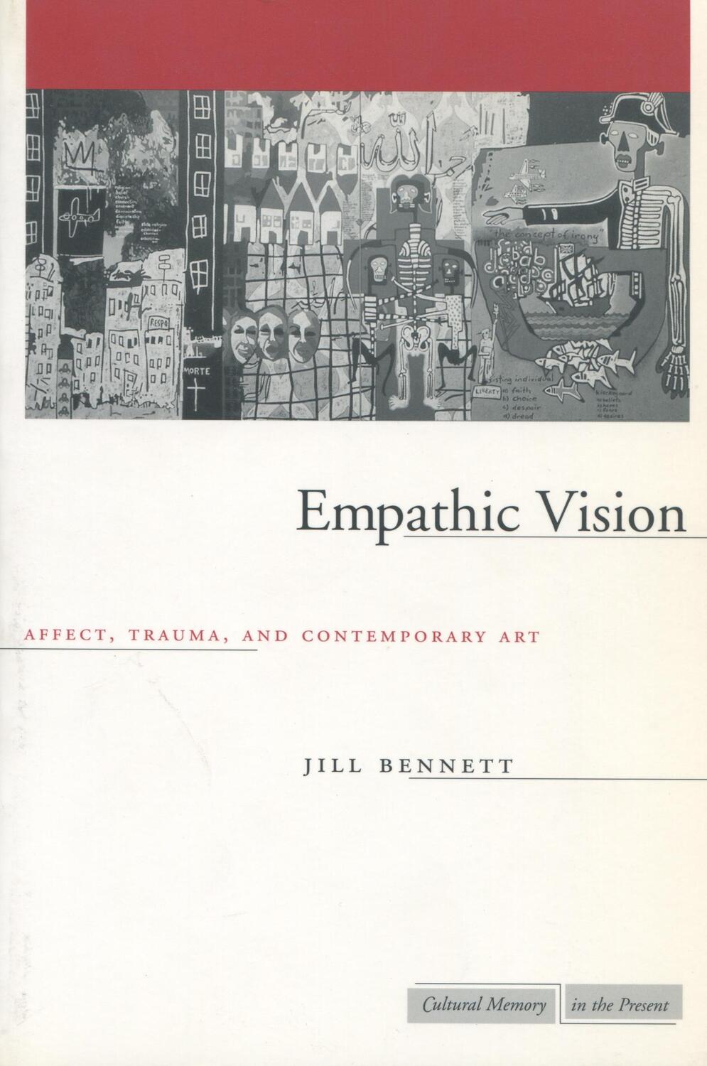 Cover: 9780804751711 | Empathic Vision: Affect, Trauma, and Contemporary Art | Jill Bennett