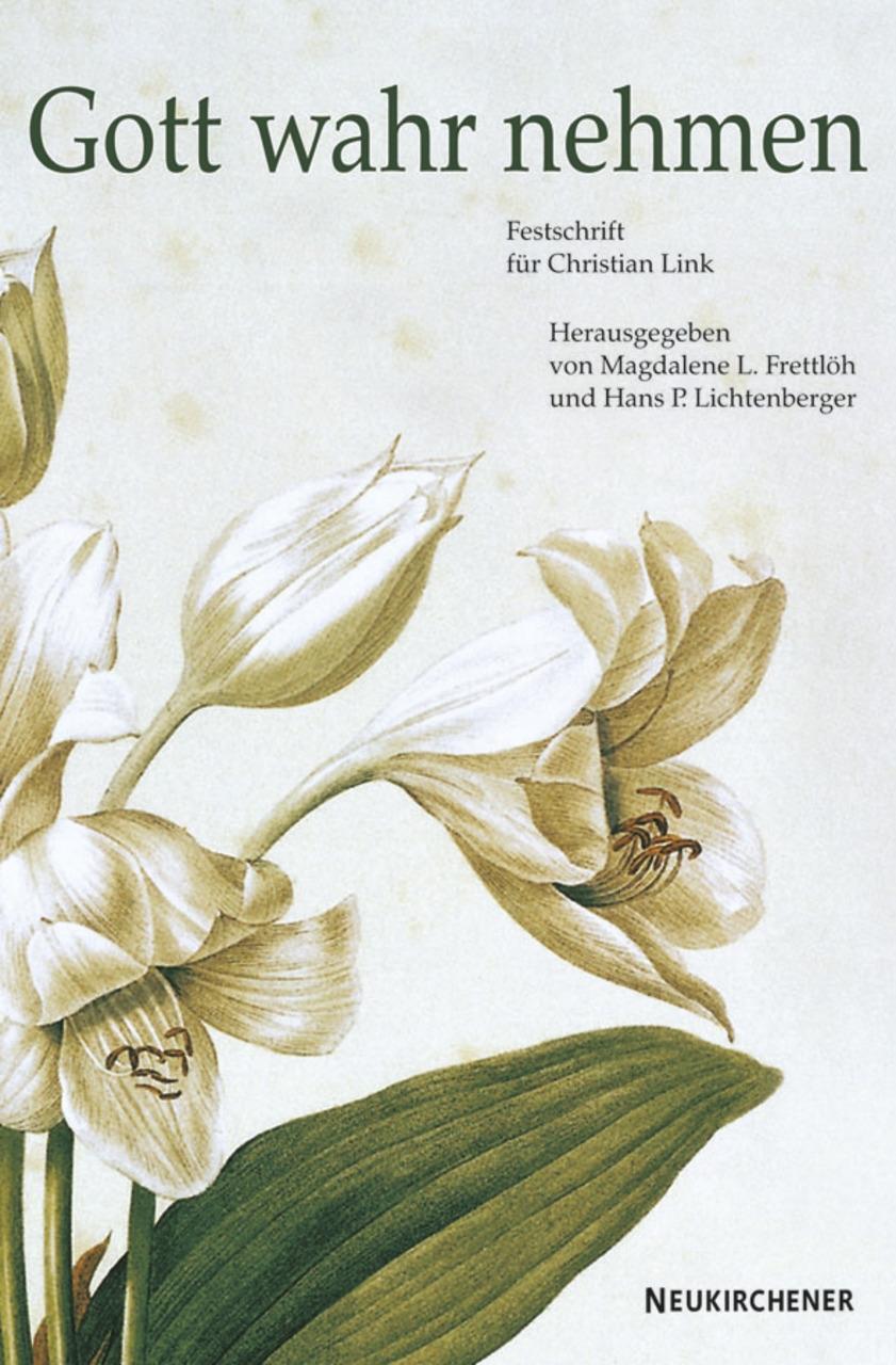 Cover: 9783788720179 | Gott wahr nehmen | Festschrift für Christian Link | Frettlöh | Buch