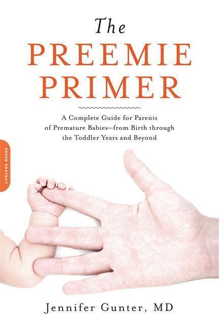 Cover: 9780738213934 | The Preemie Primer | Jennifer Gunter | Taschenbuch | Englisch | 2010