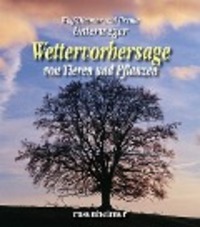 Cover: 9783475539602 | Wettervorhersagen von Pflanzen und Tieren | Unterweger (u. a.) | Buch