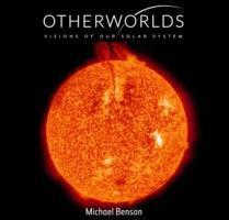 Cover: 9780565093877 | Otherworlds | Visions of Our Solar System | Michael Benson | Buch