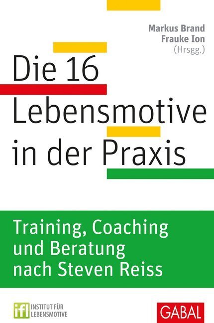Cover: 9783869362397 | Die 16 Lebensmotive in der Praxis | Markus Brand (u. a.) | Buch | 2011