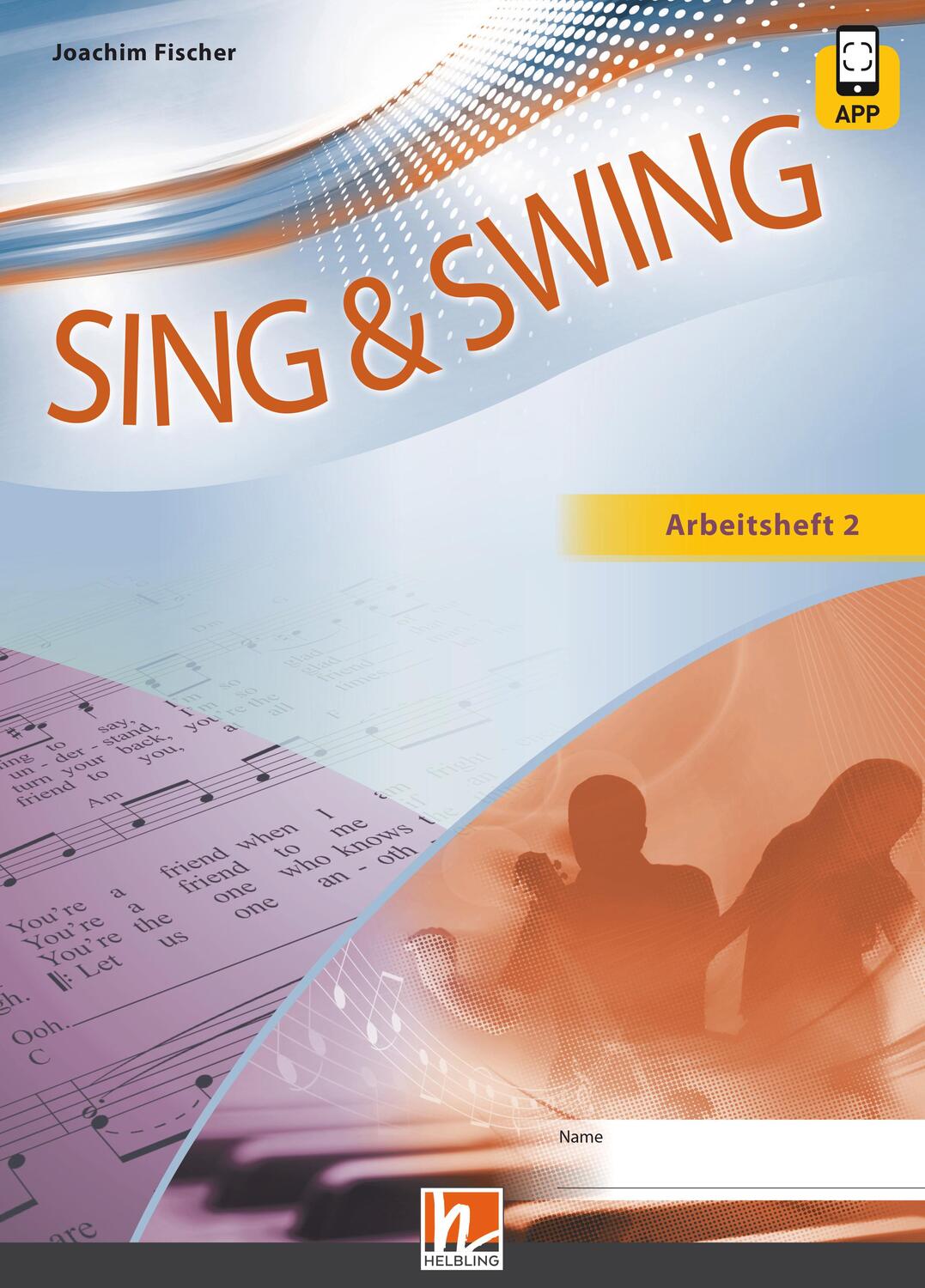 Cover: 9783862271672 | Sing & Swing DAS neue Liederbuch. Arbeitsheft 2 | Joachim Fischer