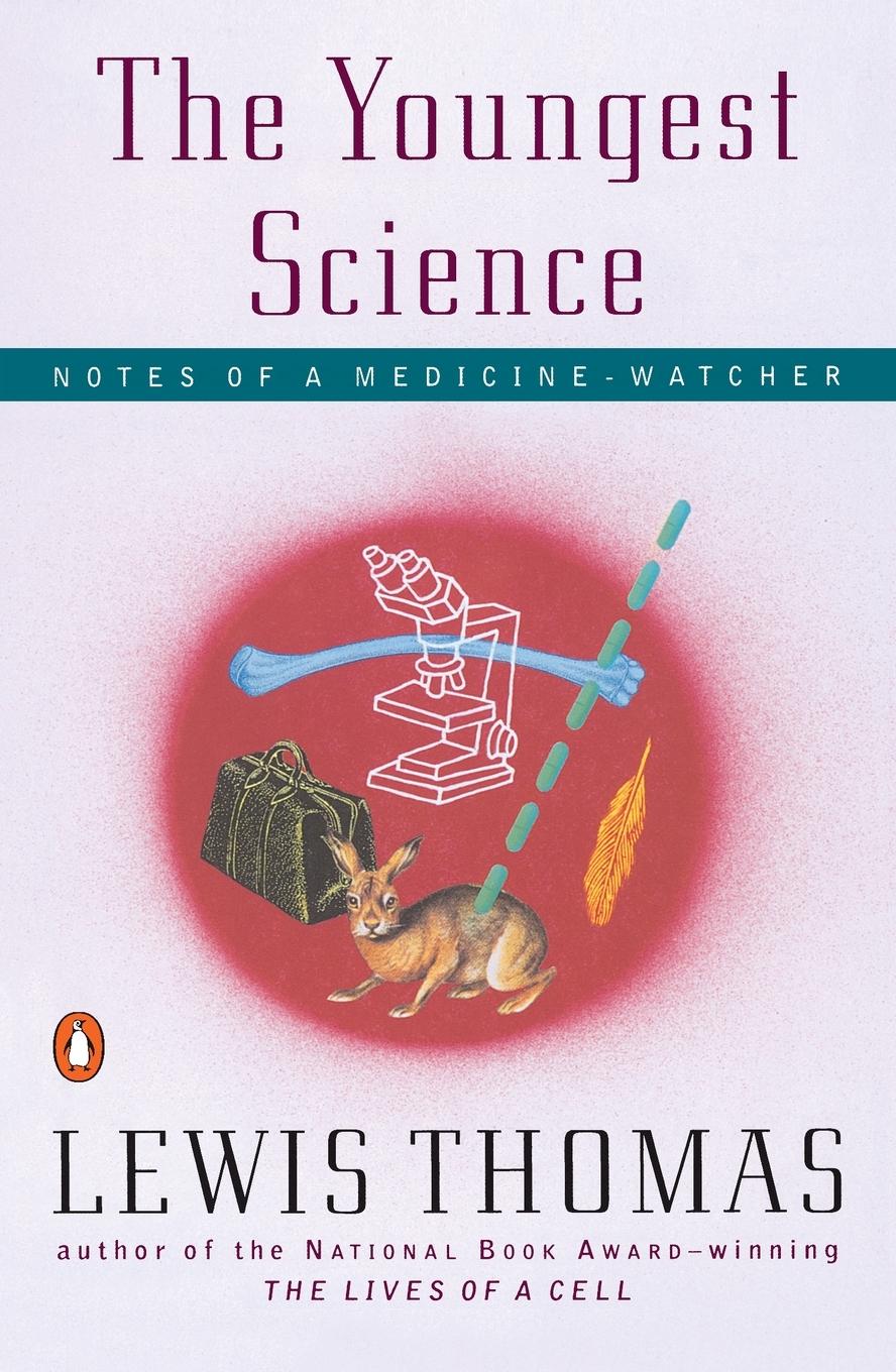 Cover: 9780140243277 | The Youngest Science | Notes of a Medicine-Watcher | Lewis Thomas