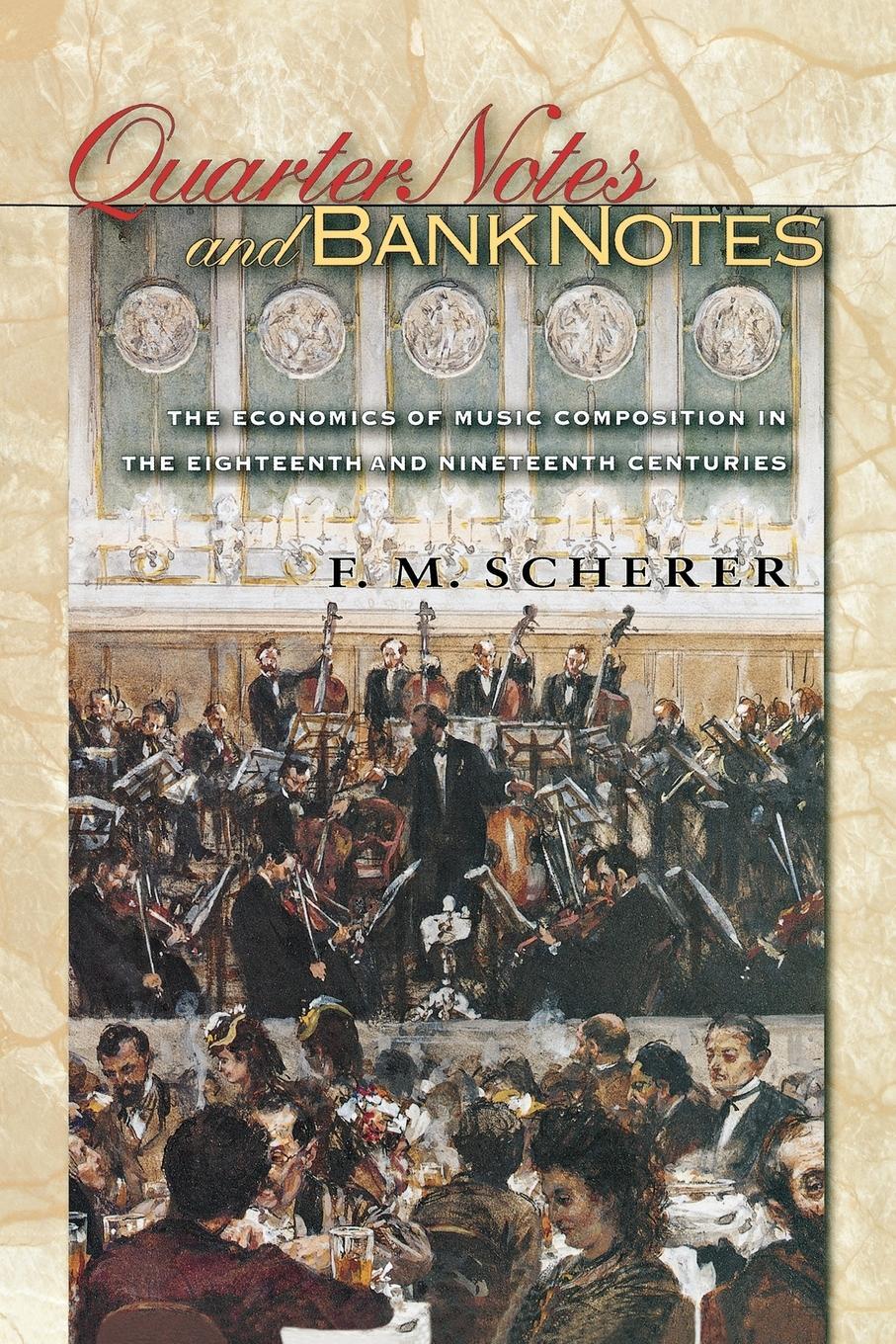 Cover: 9780691155463 | Quarter Notes and Bank Notes | F. M. Scherer | Taschenbuch | Paperback