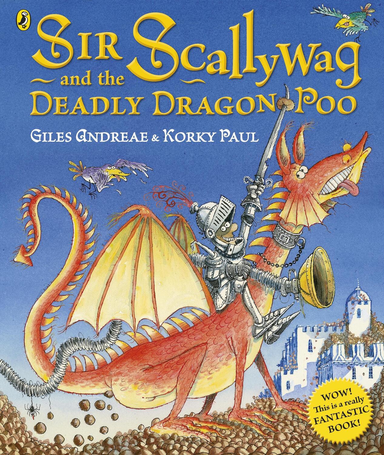 Cover: 9780718197360 | Sir Scallywag and the Deadly Dragon Poo | Giles Andreae | Taschenbuch